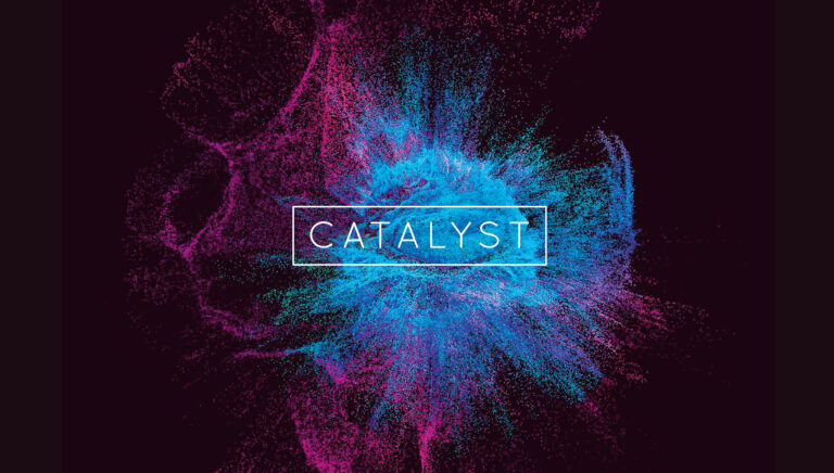 Catalyst – Lean into Difficult Things